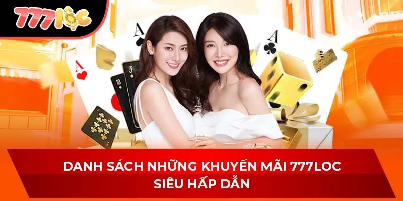 Các khuyến mãi có 1-0-2 tại 777loc